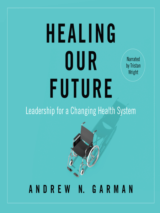 Title details for Healing Our Future by Andy Garman - Available